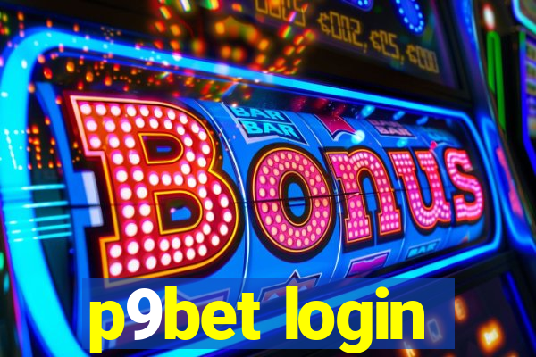 p9bet login